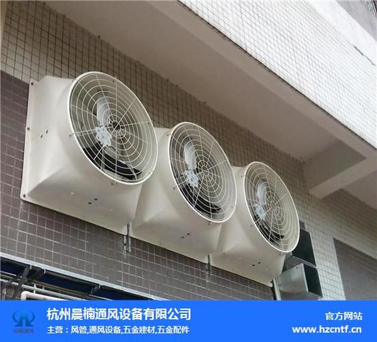 杭州排风扇厂家,***杭州晨楠通风设备有限公司